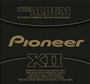 Pioneer The Album XII - V/A