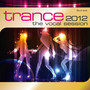 Trance-The Vocal Session 2012 - Trance: The Session   