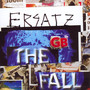 Ersatz G.B. - The Fall