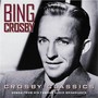 Crosby Classics - Bing Crosby