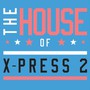 House Of X-Press 2 - X-Press 2