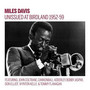Unissued 1952-59 Birdland Broadcasts - Miles Davis