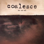 Give Them Rope - Coalesce