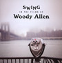 Swing In The Films Of Woody Allen - Woody Allen