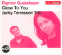 Close To You - Rigmor Gustafsson  & The Jacky Terrasson Trio