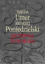 Jak Trwoga To Do Bloga 2008-2009 - Andrzej Poniedzielski Magda Umer 