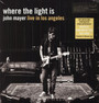 Where The Light Is - John Mayer