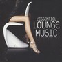 Lounge Music: The Essential - Lounge Music   