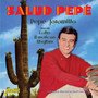 Salud Pepe - Pepe Jaramillo