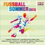 Fussball Sommer 2012 - V/A