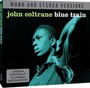 Blue Train - Mono & Stereo . Dig Remast. - John Coltrane