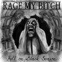 Fell On Black Season - Rage My Bitch