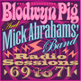 Radio Sessions 69 To 71 - Blodwyn Pig