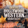 Greatest Hollywood Western Soundtracks - V/A