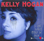 I Like To Keep Myself In Pain - Kelly Hogan
