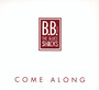 Come Along - B.B. & The Blues Shacks