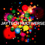 Multiverse - Jaytech