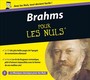 Brahms Pour Les Nuls - J. Brahms