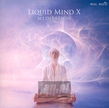 Meditation - Liquid Mind X - Liquid Mind