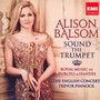 Sound The Trumpet - Royal Music Of Purce - Alison Balsom