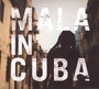 Mala In Cuba - Mala