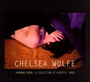 Unknown Rooms: A Collection Of Acoustic Songs - Chelsea Wolfe