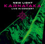 New Light: Live In Concert - Karnataka