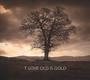 Old Is Gold - T.Love