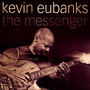 Messenger - Kevin Eubanks
