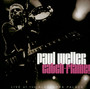 Catch-Flame! Live At The Alexandrea Palace - Paul Weller