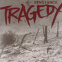 Vengeance - Tragedy