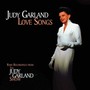 Judy Garland Love Songs - Judy Garland