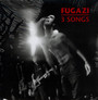 3 Songs - Fugazi