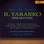 Puccini: Il Tabarro - Kleinert / Rehm / Arnold / Esser / Prenzlow