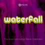 Waterfall-Essential Dance Remix Collection - Cascada
