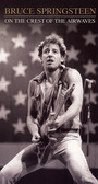 On The Crest Of The Airwaves - Bruce Springsteen