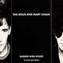 Barbed Wire Kisses - The Jesus & Mary Chain