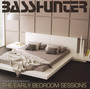 Early Bedroom Sessions - Basshunter