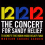 12-12-12: The Concert For Sandy Relief - Concert For Sandy Relief   