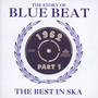 The Story Of Blue Beat 1962 Volume 1 - The  Story Of Blue Beat 