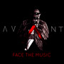 Face The Music - Avant