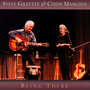 Being There - Cindy  Mangsen  / Steve  Gillette 