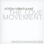 The Love Movement - A Tribe Called Quest