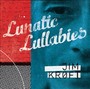 Lunatic Lullabies - Jim Kroft