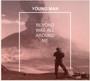 Beyond Was All Around Me - Young Man