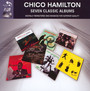 7 Classic Albums - Chico Hamilton