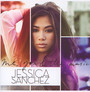 Me You & The Music - Jessica Sanchez