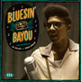 Bluesin' By The Bayou - V/A
