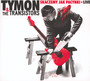 Skaczemy Jak Pacynki - Live - Tymon    / The Transistors