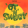 Restrictions/'ot 'N' Sweaty - Cactus